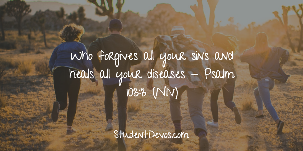 Daily Bible Verse and Devotion – Psalm 103:3
