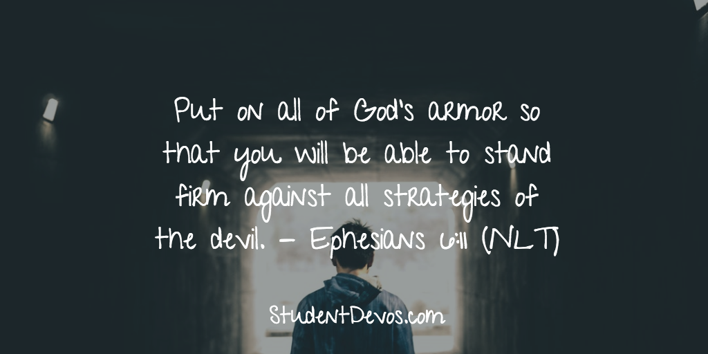 Daily Bible Verse and Devotion – Ephesians 6:11