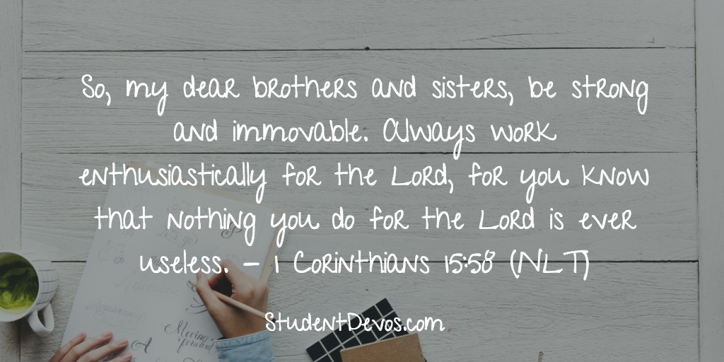 Daily Bible Verse and Devotion – 1 Corinthians 15:58