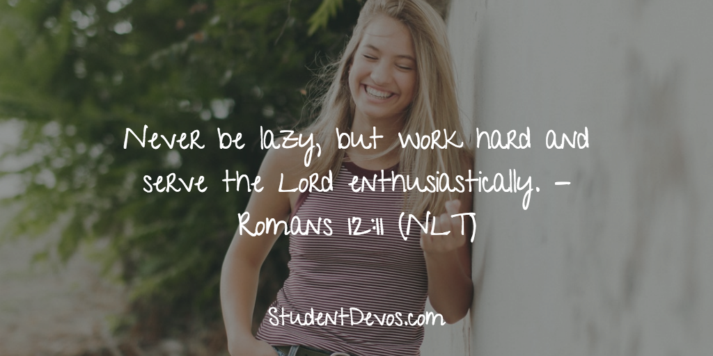 Daily Bible Verse and Devotion – Romans 12:11