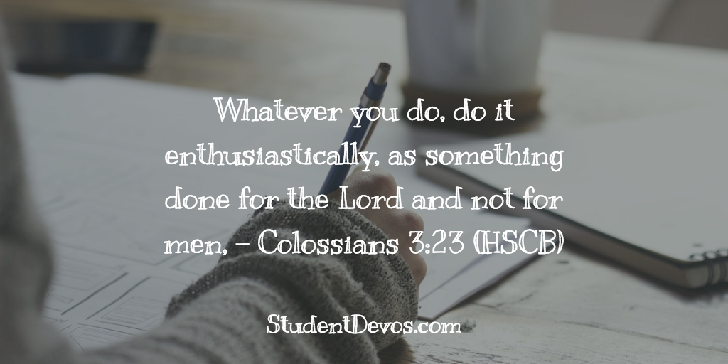 Daily Bible Verse and Devotion – Colossians 3:23