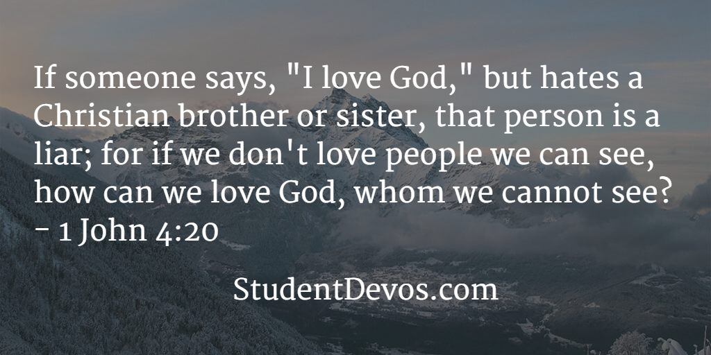 Daily Bible Verse and Devotion – 1 John 4:20