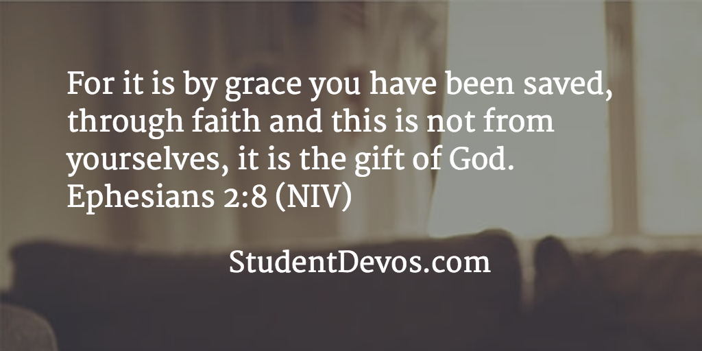 Daily Bible Verse and Devotional – Ephesians 2:8