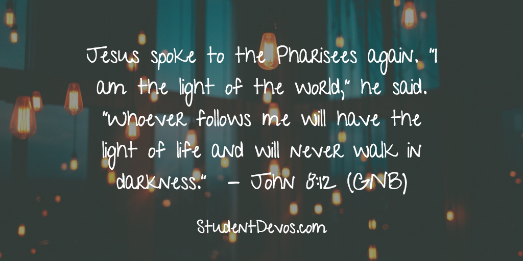 Daily Bible Verse and Devotion – John 8:12