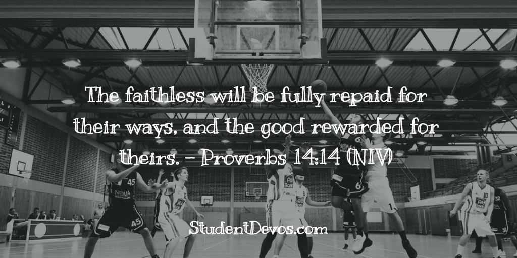 Daily Bible Verse and Devotion – Proverbs 14:14