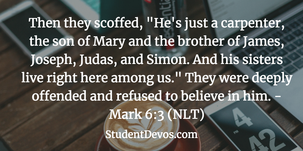 Daily Bible Verse and Devotion – Mark 6:3