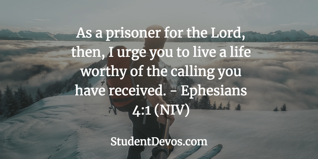 Daily Bible Verse and Devotion – Ephesians 4:1