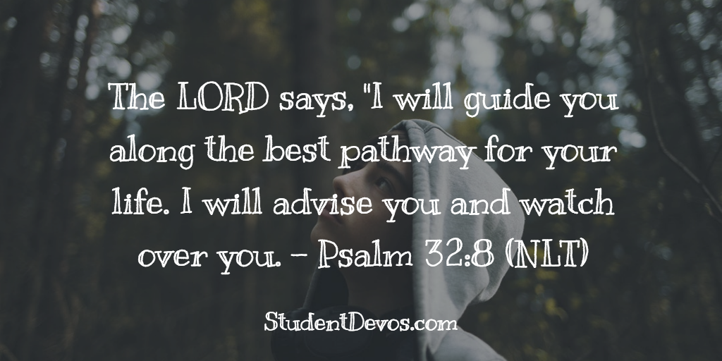 Daily Bible Verse and Devotion – Psalm 32:8