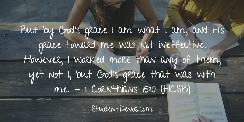 Daily Bible Verse and Devotion – 1 Corinthians 15:10