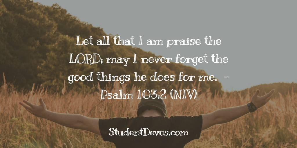 Daily Bible Verse and Devotion – Psalm 103:2