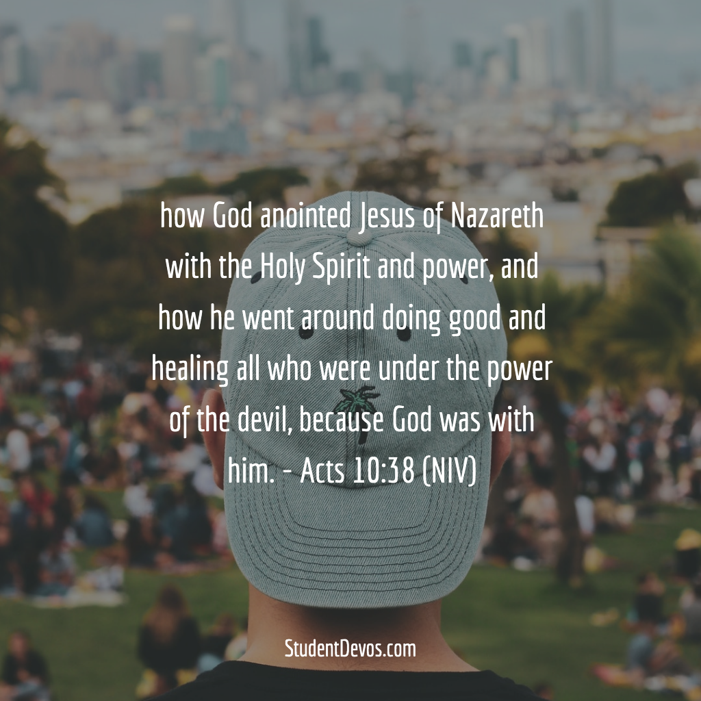 Daily Bible Verse and Devotion – Acts 10:38