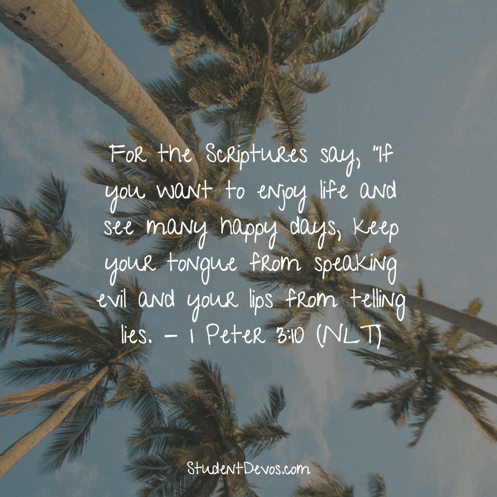 Daily Bible Verse and Devotion – 1 Peter 3:10