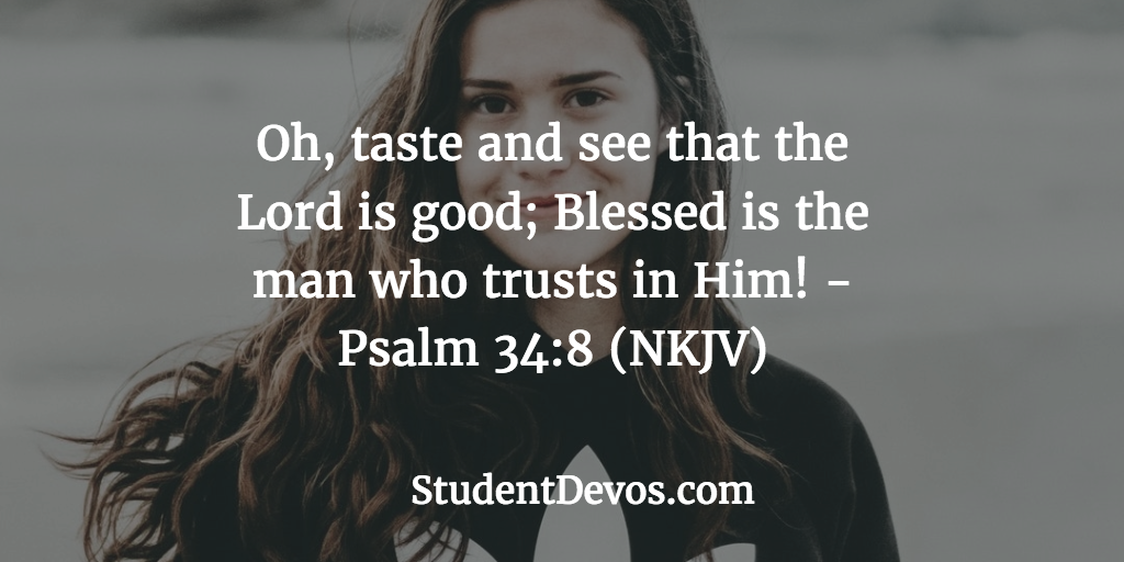 Daily Bible Verse and Devotion – Psalm 34:8