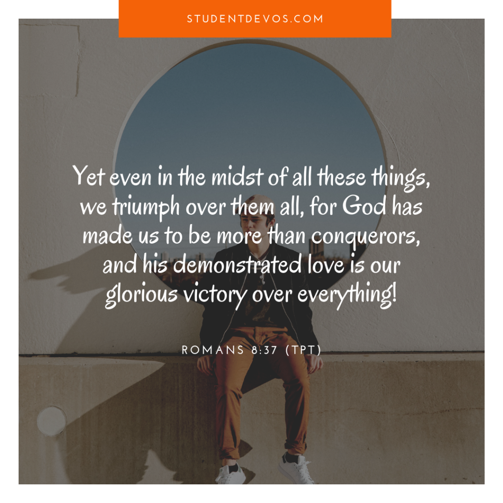 Daily Bible Verse and Devotion – Romans 8:37