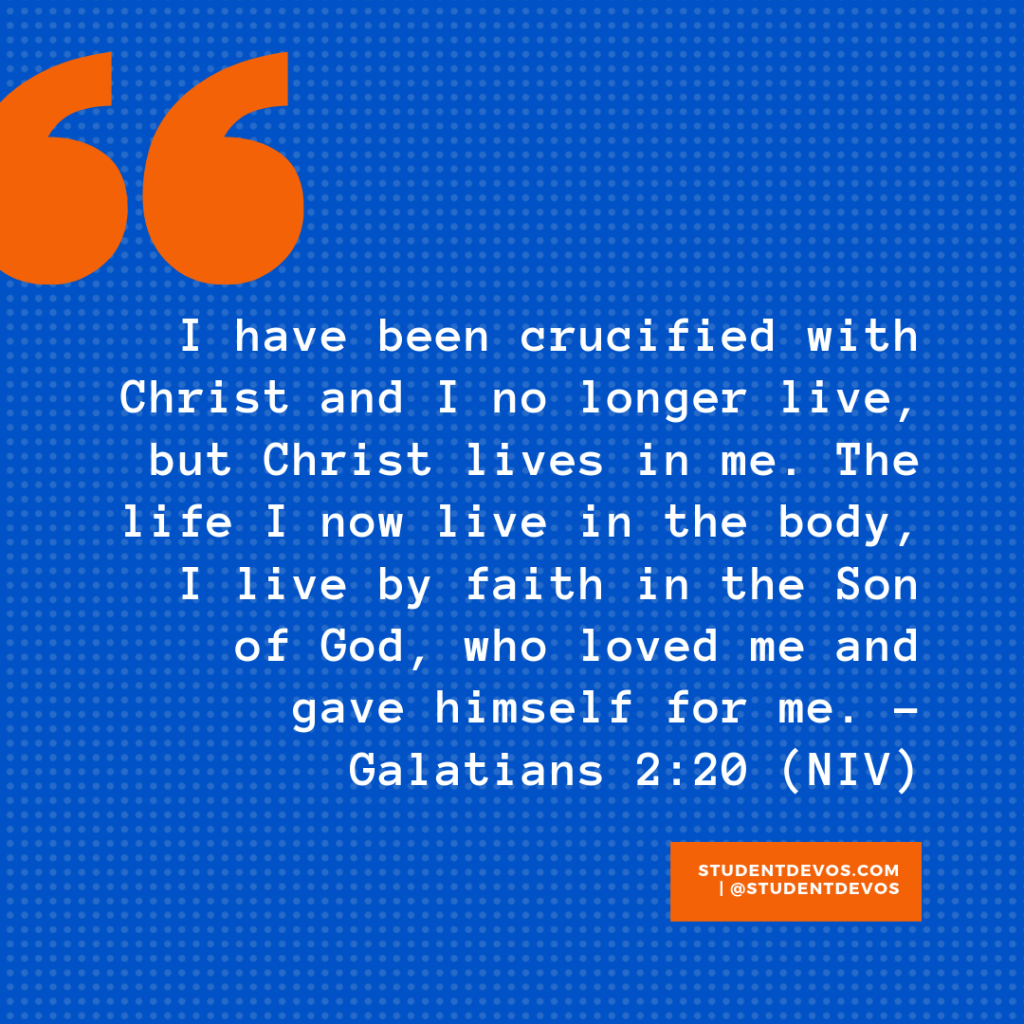 Daily Bible Verse and Devotion – Galatians 2:20