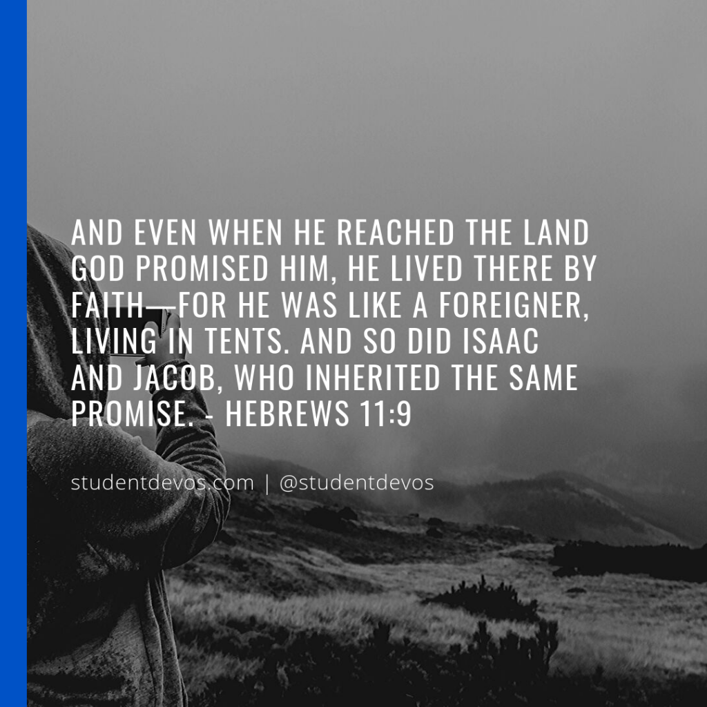 Daily Bible Verse and Devotion – Hebrews 11:9