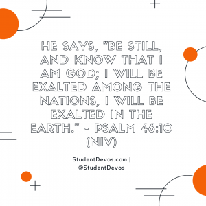 Daily Bible Verse and Devotion – Psalm 46:10