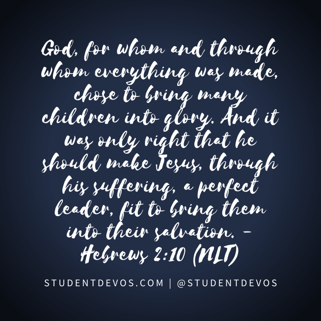 Daily Bible Verse and Devotion – Hebrews 2:10
