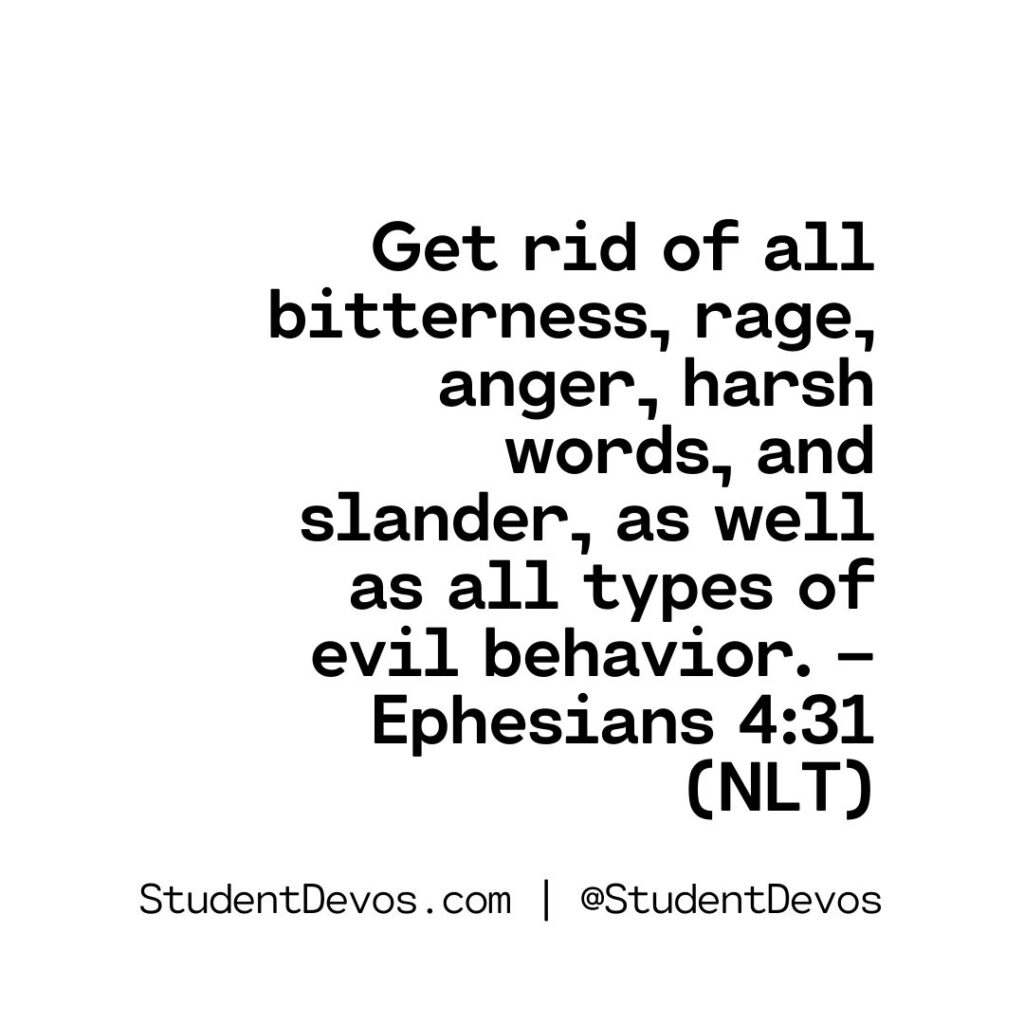 Daily Bible Verse and Devotion – Ephesians 4:31