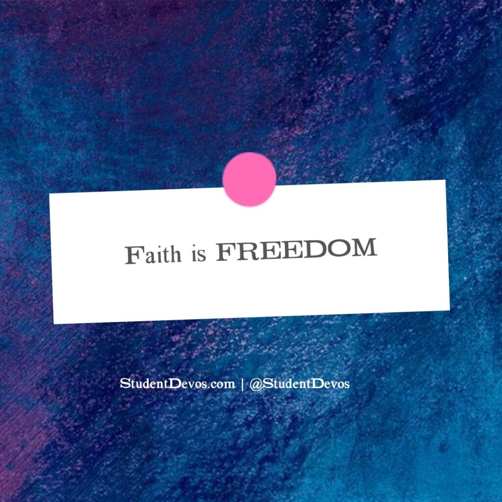 Learn How Faith In Jesus Is Freedom