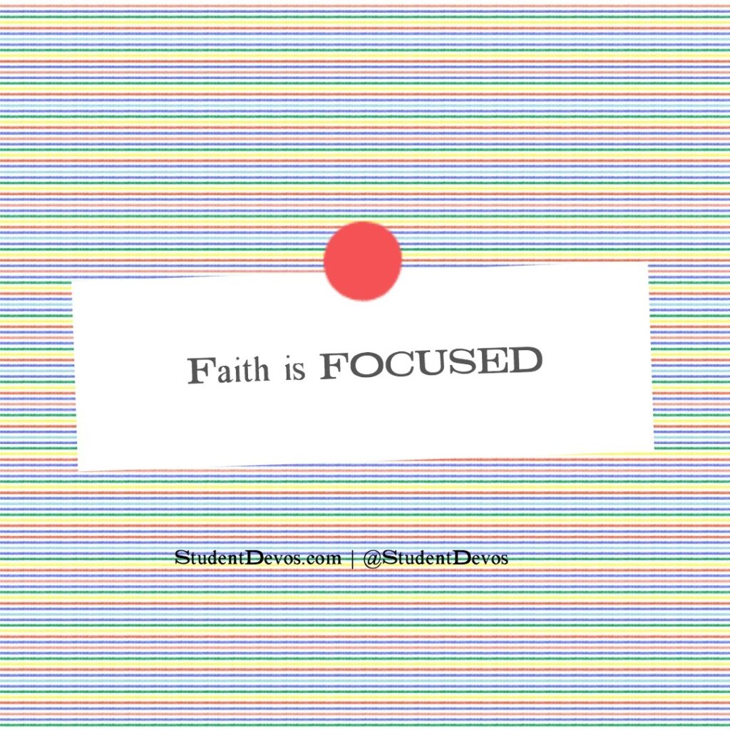 Faith Is Focused