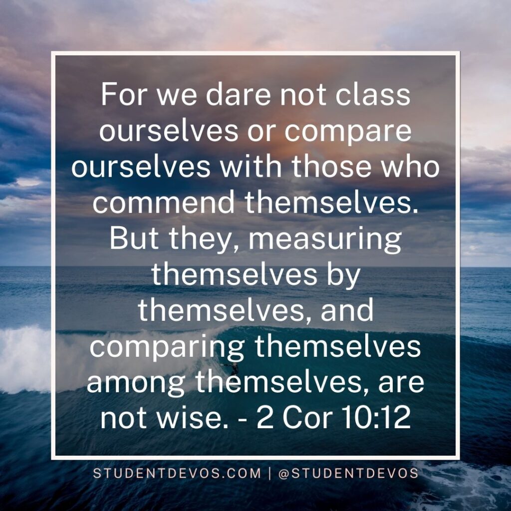 Daily Bible Verse and Devotion – 2 Cor 10:12