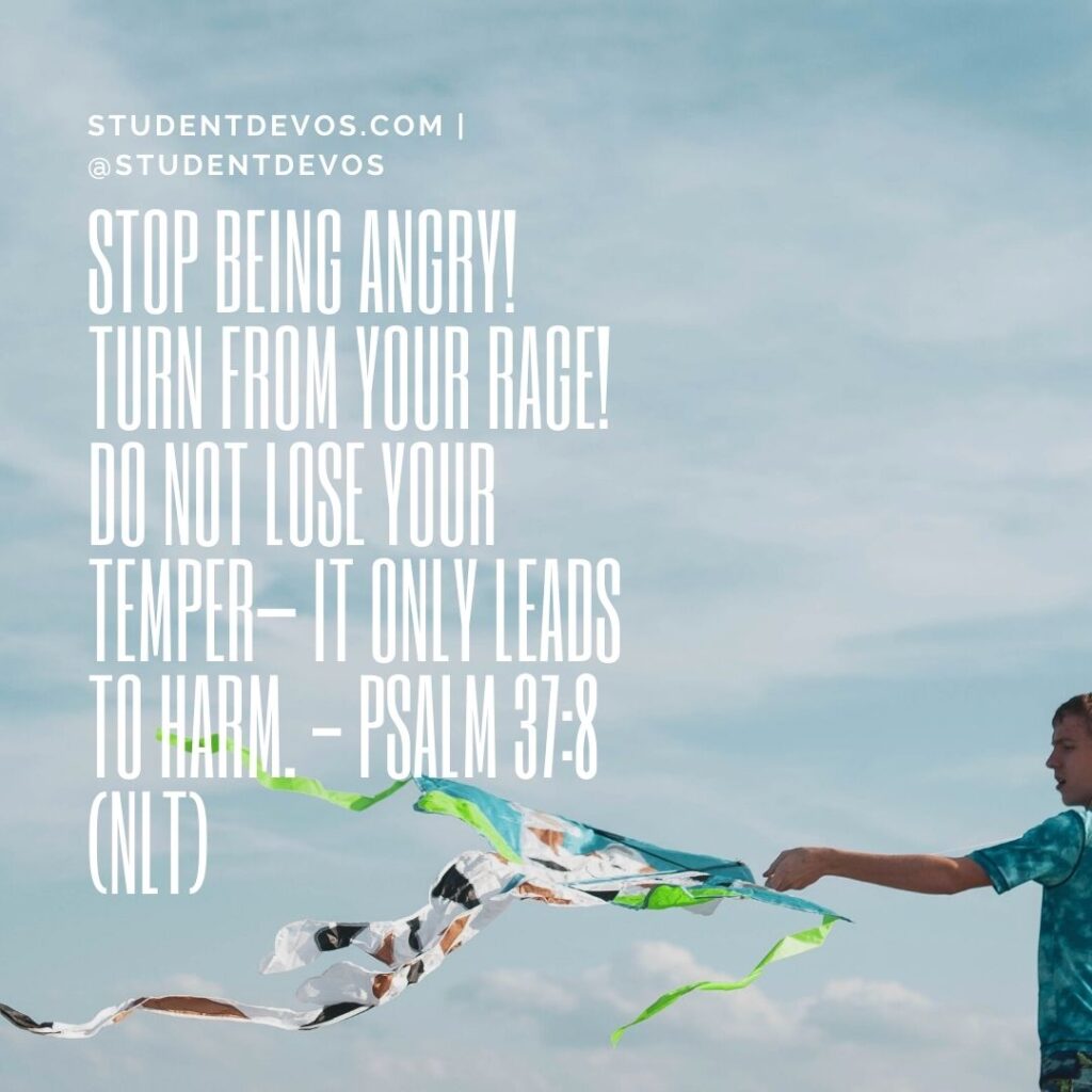 Daily Bible Verse and Devotion – Psalm 37:8