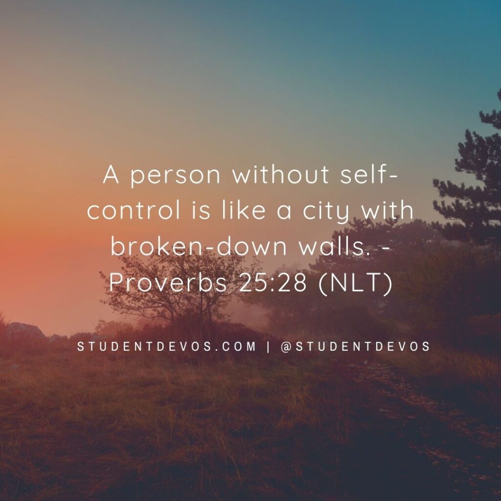 Daily Bible Verse and Devotion – Proverbs 25:28