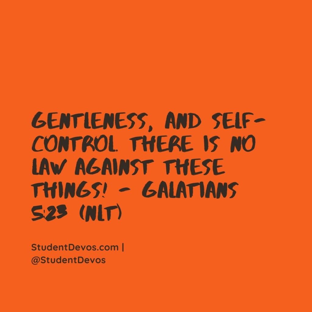Daily Bible Verse and Devotion – Galatians 5:23