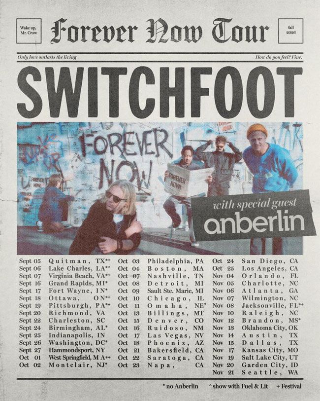 GRAMMY-Winning Rock Band Switchfoot Announce 38-Date 'Forever Now Tour' as Clock Ticks Closer to New Album Release