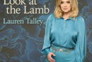 Lauren Talley Releases New Song, 'Look At The Lamb'