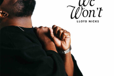 GRAMMY� Winner Lloyd Nicks Delivers Open-Hearted, Transparent Original 'We Won't,' Out Today (5/29)