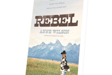Anne Wilson Releases Third Book 'Rebel: Following Jesus When the World Walks the Other Way,' Available Now