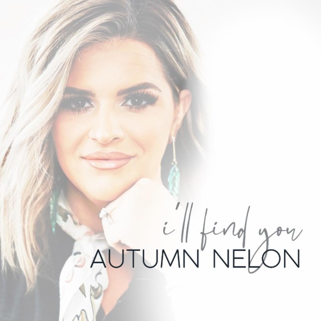 Autumn Nelon Turns Heartbreak into Hope with Emotional New Single 'I'll Find You'