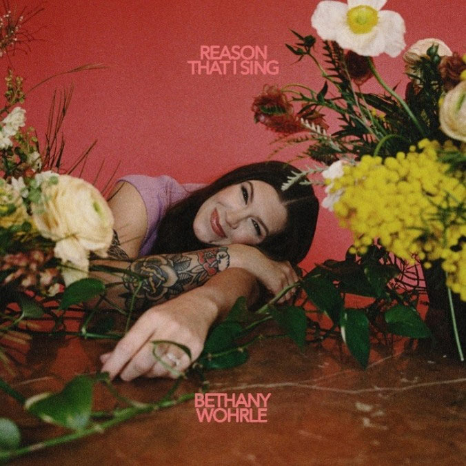 Bethel Music's Bethany Wohlre Release Debut Solo Album 'Reason That I Sing'