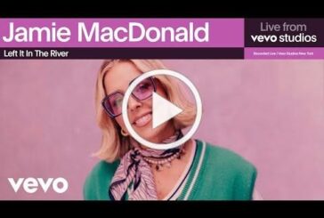 Jamie MacDonald releases 'Left It In The River (Live From Vevo Studios)'