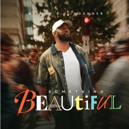 Bishop SY Younger Signs With Tehillah Music Group and Releases New Single 'Something Beautiful'