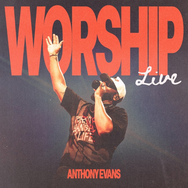 Anthony Evans Releases 'WORSHIP Live'